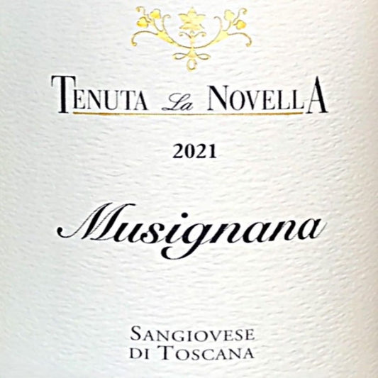 2021 Musignana Sangiovese, Toscana IGT, Tenuta la Novella